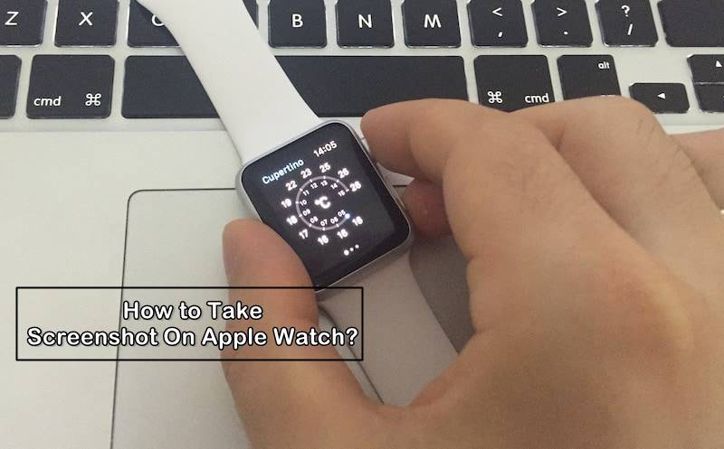 How to Take Screenshot On Apple Watch