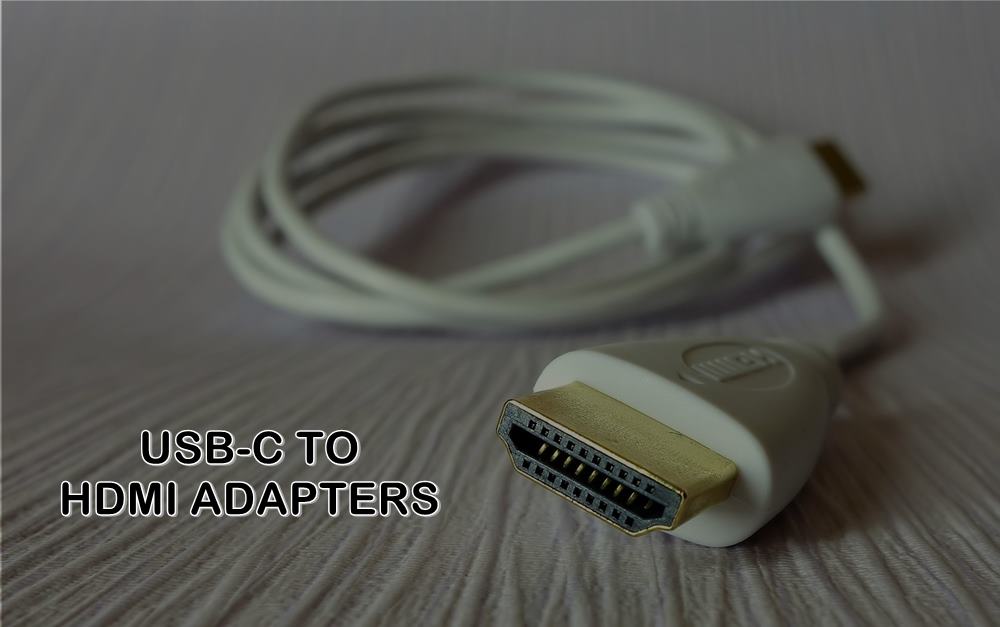 best usb-c to hdmi adapters